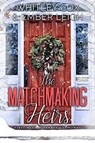 The Matchmaking Heirs - Ember Leigh ; Whitley Cox - 9798223803164