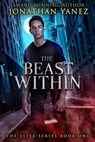 The Beast Within - Jonathan Yanez - 9798223809678
