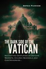 The Dark Side of the Vatican - Sophia Fairview - 9798223812418