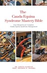 The Cauda Equina Syndrome Mastery Bible: Your Blueprint for Complete Cauda Equina Syndrome Management - Ankita Kashyap - 9798223830962
