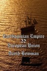 Carthaginian Empire Episode 22 - European Union - David Bowman - 9798223841388