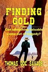 Finding Gold - Thomas 'DOC' Savage - 9798223854173