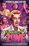 Forbidden Zone: The Novelization - Joshua Millican ; Richard Elfman - 9798223856092