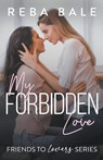My Forbidden Love - Reba Bale - 9798223868279