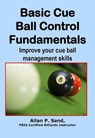 Basic Cue Ball Control Fundamentals - Allan P. Sand - 9798223870418