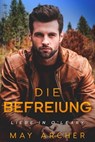 Die Befreiung - May Archer - 9798223881582