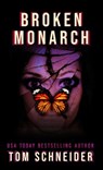Broken Monarch - Tom Schneider - 9798223888376
