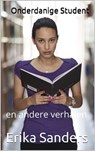 Onderdanige Student en andere verhalen - Erika Sanders - 9798223898269