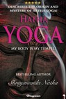 Hatha Yoga - My Body is My Temple - Shreyananda Natha - 9798223899303