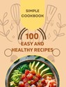 Easy and Healthy Recipes Cookbook - Creative Dream - 9798223908173
