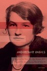 Undercover Angels Virginia Hall And The Spy Women Who Fought The Nazis During World War II - Davis Truman - 9798223914006