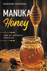 Manuka Honey - Graham Hodson - 9798223917007