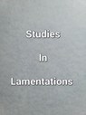 Studies In Lamentations - James Dobbs - 9798223917939