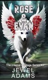 Rose & Evan - Jewel Adams - 9798223925682