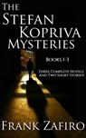 Stefan Kopriva Mysteries, Books 1-3 - Frank Zafiro - 9798223939948