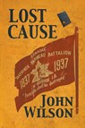 Lost Cause - John Wilson - 9798223943136