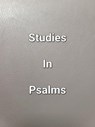 Studies In Psalms - James Dobbs - 9798223943372