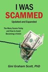 I Was Scammed - Gini Graham Scott PhD - 9798223945239