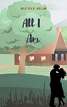 All I Am - Nicole Helm - 9798223946601