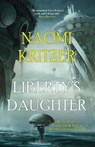 Liberty's Daughter - Naomi Kritzer - 9798223954934