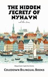 The Hidden Secrets of Nyhavn and Other Stories - Coledown Bilingual Books - 9798223983965