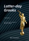 Latter-day Grooks - Bill Wylson - 9798224001415