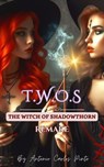 The Witch of Shadowthorn (Twos) Remake - Antonio Carlos Pinto - 9798224012800