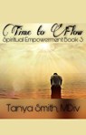 Time to Flow - Tanya Smith - 9798224016327