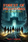 Forest of Phantoms: The Eldritch Enigma - Emily Harper - 9798224022236