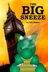 The Big Sneeze - Bill Blume - 9798224023059