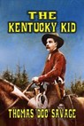 The Kentucky Kid - Thomas 'DOC' Savage - 9798224023455