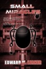 Small Miracles - Edward M. Lerner - 9798224052349