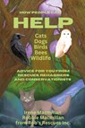 How People Can Help Cats, Dogs, Birds, Bees and Wildlife - Irene Macmillan ; Robbie Macmillan - 9798224059614