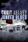 Junker Blues - Chris Kelsey - 9798224101009