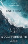 Unlocking the Potential of ChatGPT: A Comprehensive Guide - Mark Duncan - 9798224105441
