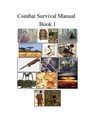 Combat Survival Manual - Mike Harland - 9798224110957