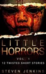 Little Horrors: Vol.1 - Steven Jenkins - 9798224111336