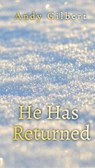 He Has Returned - Andrew Gilbert - 9798224114764