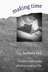 Making Time - Barbara Bell - 9798224116713