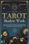Tarot Shadow Work - Melissa Smith - 9798224122448