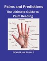 Palms and Predictions - Devarajan Pillai G - 9798224136469