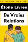 De Vraies Relations - Étoile Livres - 9798224147489
