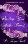 Building Your Author Brand - Tanya Smith - 9798224157754