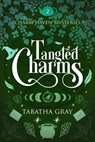 Tangled Charms - Tabatha Gray - 9798224158522