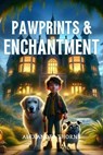 Pawprints & Enchantment - Alexander Thorne - 9798224178063