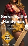Servicing the Handyman, A Leisurely Working Retiree - Ruan Willow - 9798224187133