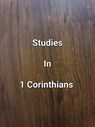 Studies In 1 Corinthians - James Dobbs - 9798224204670