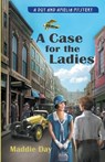 A Case for the Ladies - Maddie Day - 9798224213948