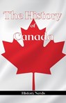 The History of Canada - History Nerds - 9798224231157
