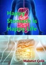 Happy Stomach İs Happy Life - Mehmet Çelik - 9798224240630